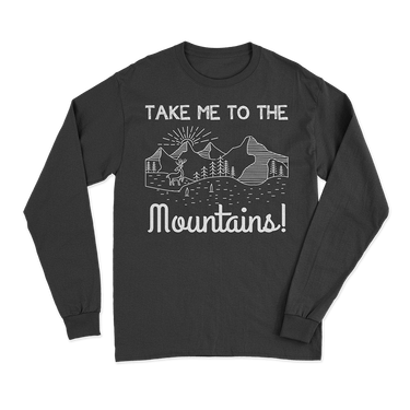 Hiking Take Me To The Mountains Long Sleeve Shirt